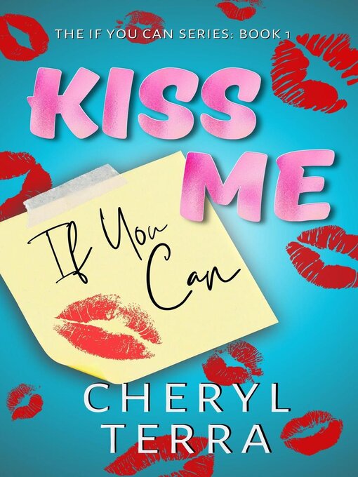 Title details for Kiss Me If You Can by Cheryl Terra - Available